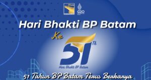 Hari Bhakti Ke-51 BP Batam, Komitmen untuk Terus Berkarya